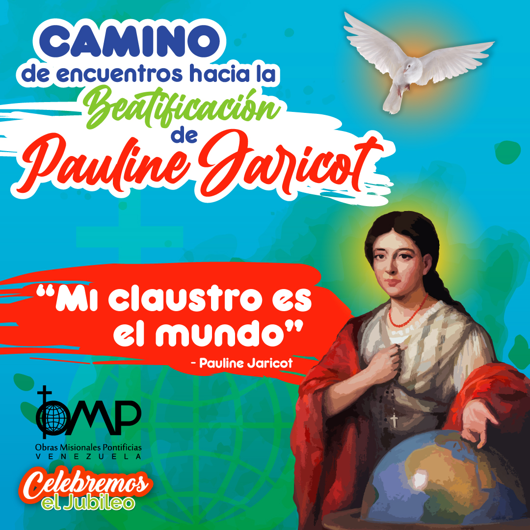 OMP de Venezuela propone Camino de Encuentros hacia la Beatificación de Pauline Jaricot
